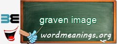 WordMeaning blackboard for graven image